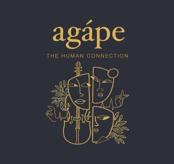 Agápe – The Human Connection